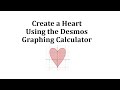 Creating a Heart with Desmos