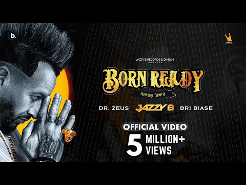 Born Ready - Official Video | Jazzy B Ft. Bri Biase | Dr. Zeus | Born Ready | Punjabi Song