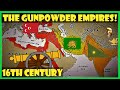 Gunpowder Empires: Key Concepts