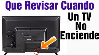REPARACIÓN DE TV PARA PRINCIPIANTES - QUE REVISAR CUANDO NO ENCIENDE