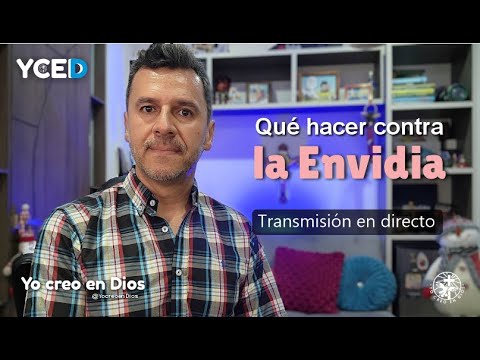 ¿Qué hacer contra la Envidia? / Emisión en Directo