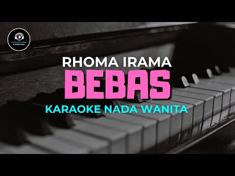 BEBAS - Karaoke Nada Wanita [ RHOMA IRAMA ]