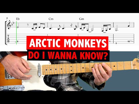 Arctic Monkeys - Do I Wanna Know? GUITAR TUTORIAL + TAB