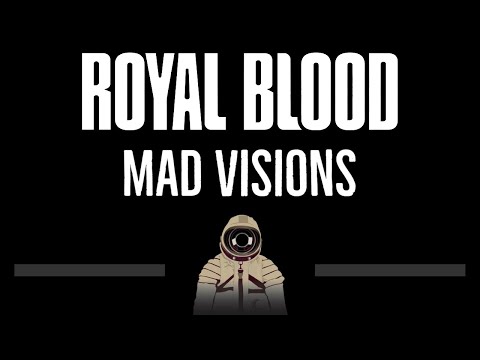 Royal Blood • Mad Visions (CC) 🎤 [Karaoke] [Instrumental Lyrics]