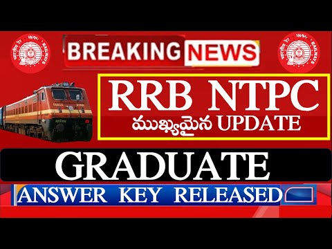 RRB NTPC GRADUATE ANSWER KEY RELEASE UPDATE