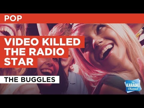 Video Killed The Radio Star in the Style of “The Buggles” with lyrics (no lead vocal)