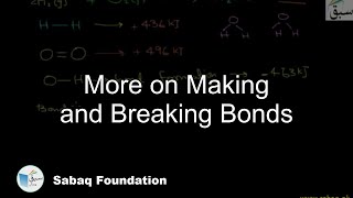 More on Making and Breaking Bonds