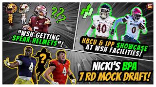 🔥WSH Getting SPEAR Helmets? | 👀HBCU & IPP Showcase! Top Prospects | 📈Nicki's BPA 7-Round Mock Draft!
