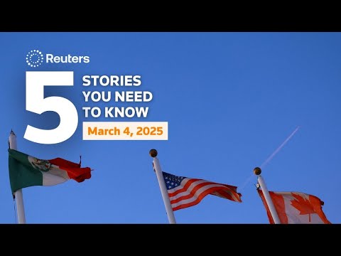 Trump hits Canada, Mexico, China with tariffs, and more - Five stories you need to know | Reuters