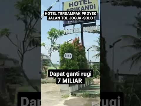 HOTEL DIBONGKAR TERDAMPAK PROYEK JALAN TOL JOGJA-SOLO