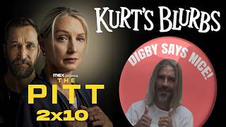 THE PITT s2e10 Robby, How Dare You - KURT'S BLURBS recap and review