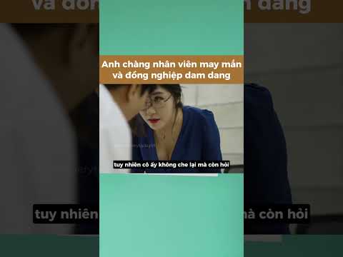 Anh chàng nhân viên may mắn và nữ đồng nghiệp đảm đang #shorts