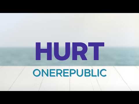 HURT - ONEREPUBLIC (1 HOUR LYRICS)