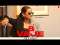 8 vaje (Full Video) Baani sandhu  DJ flow  Shree Brar  Garry Bhullar Films New Punjabi song 2024