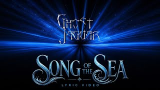 Ghost Jaguar - Song of the Sea | Official Lyric Video