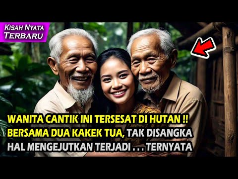 KISAH NYATA WANITA CANTIK INI DIHUTAN BERSAMA DUA KAKEK TUA, HAL MENGEJUTKAN TERJADI ...