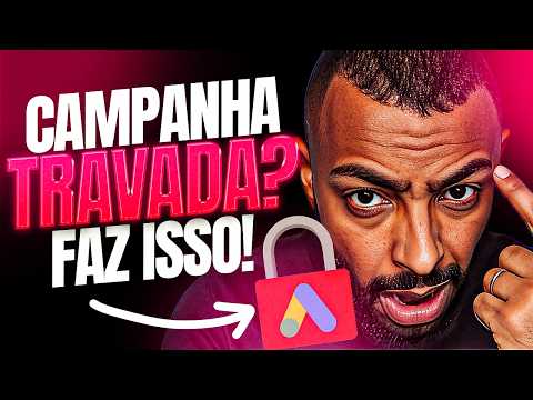 CAMPANHA DO GOOGLE ADS NÃO RODA? Aprenda como destravar agora mesmo!
