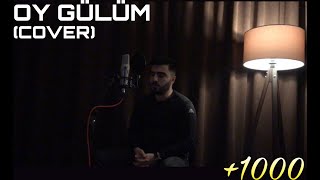Can Sönmez - Oy Gülüm (Cover)