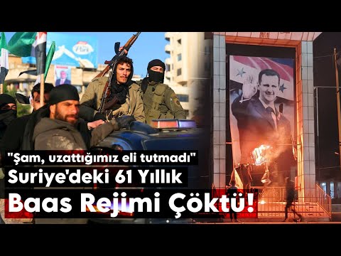 "Şam, uzattığımız eli tutmadı" Suriye'deki 61 Yıllık Baas Rejimi Çöktü!