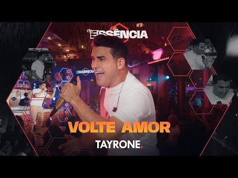 Tayrone - Volte amor (DVD ESSÊNCIA)