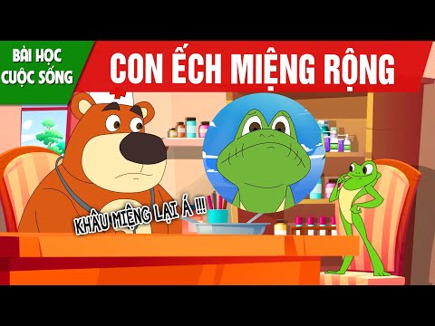 CON ẾCH MIỆNG RỘNG - PHIM HOẠT HÌNH HAY NHẤT - TRUYỆN CỔ TÍCH - QUÀ TẶNG CUỘC SỐNG