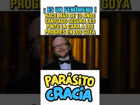 HACE MÁS DE 10 AÑOS SANTIAGO SEGURA LES PINTÓ LA CARA A LOS PROGRES EN LOS GOYA
