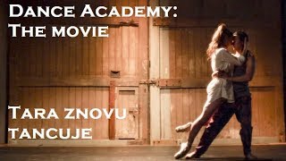 Tara zkouší znovu tančit | Dance Academy: The movie