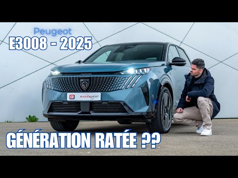 Peugeot E 3008 - 2025 - Faut-il l'acheter ??