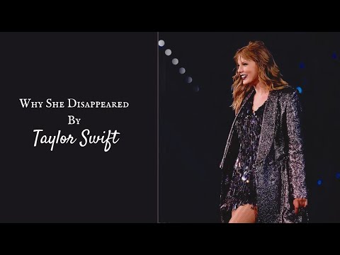 Taylor Swift - Why She Disappeared (poem)