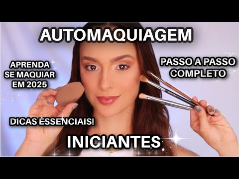 AULA de AUTOMAQUIAGEM: Aprenda a Se Maquiar Sozinha em 2025! Fácil e Rápido *Guia Completo*