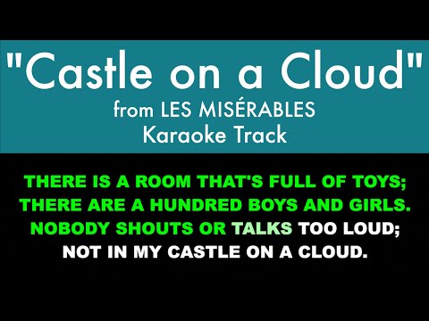 “Castle on a Cloud” from Les Misérables – Karaoke Track with Lyrics on Screen