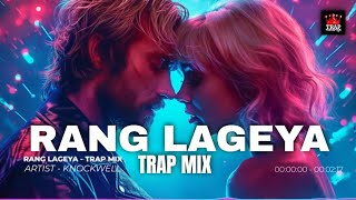 Rang Lageya Ishq Da (Trap Mix) | @Knockwell| Mohit Chauhan | Rochak Kohli | Trap Maharaja