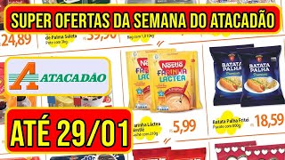 SUPER OFERTAS DO ATACADÃO VÁLIDAS DE 27 A 29/01/25, DISPONÍVEL PARA LOJAS DO CEARÁ - CE