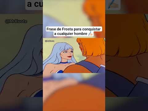 Frase de Frosta para conquistar a cualquier hombre ✍🏻
