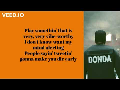 Kanye West- Believe What I Say (Lyrics Video) DONDA