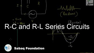 R-C and R-L Series Circuits