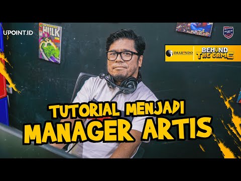 MAU JADI MANAGER ARTIS? TONTON SAMPAI HABIS!!! | BEHIND THE GAME - IMARINDO