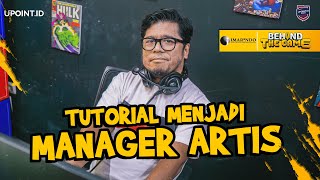 MAU JADI MANAGER ARTIS? TONTON SAMPAI HABIS!!! | BEHIND THE GAME - IMARINDO