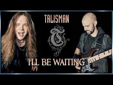 I’ll be waiting (TALISMAN) Tommy J & @erikarko