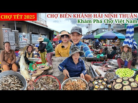 CHỢ TẾT 2025 Quá Nhiều Món Ngon Hải Sản Biển Giá Rẽ Tại Chợ Quê Khánh Hải Ninh Thuận