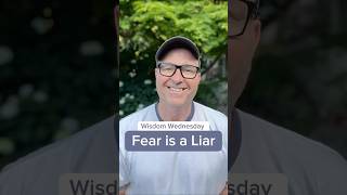 Unhealthy Fear Is a Liar that Steals from You