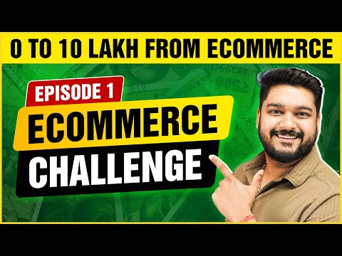 0 to 10 Lakh from Ecommerce Business | Ecommerce Challenge | Social Seller Academy