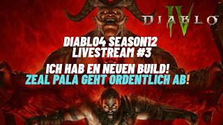 Diablo 4 Season 12 - 🔴 PALADIN Neuer ZEAL BUILD ROCKT! 🔴 Neuer Patch HEUTE!