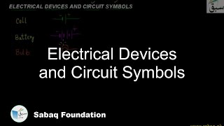 Electrical Devices and Circuit Symbols