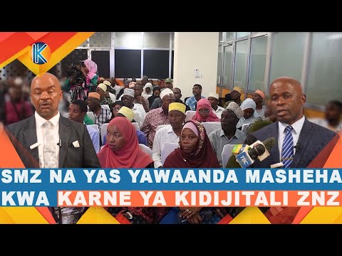 SERIKALI ZANZIBAR NA YAS YAWAANDA MASHEHA KWA KARNE YA KIDIJITALI