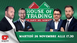 House of Trading: il team Prisco-Serafini contro Cartisano-Designori