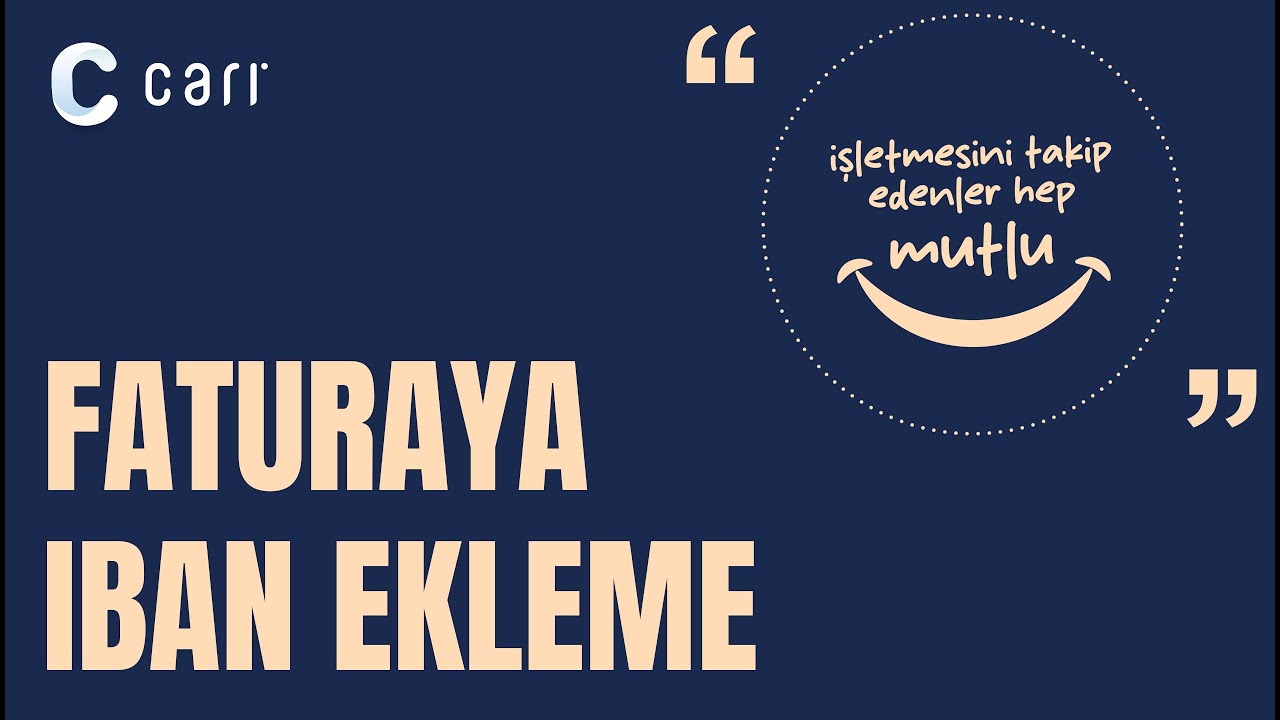Cari Online Ön Muhasebe Programında Faturaya İban Nasıl Eklenir?