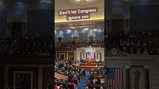 Don't Let Congress Ignore You