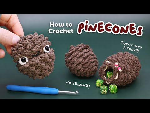 How to Crochet Pinecones - Amigurumi Pattern