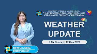 Public Weather Forecast issued at 5:00 AM | May 17, 2026 - Sunday